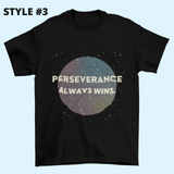 Perseverance Black Unisex T-Shirts