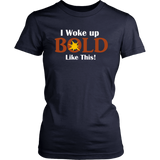 LiVit BOLD District Women's Shirt - I Woke Up BOLD Like This - LiVit BOLD