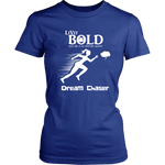 LiVit BOLD District Women's Shirt - Dream Chaser - LiVit BOLD