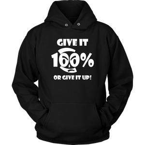 Give It 100% Or Give It Up - Unisex Hoodie - LiVit BOLD - 12 Colors - LiVit BOLD