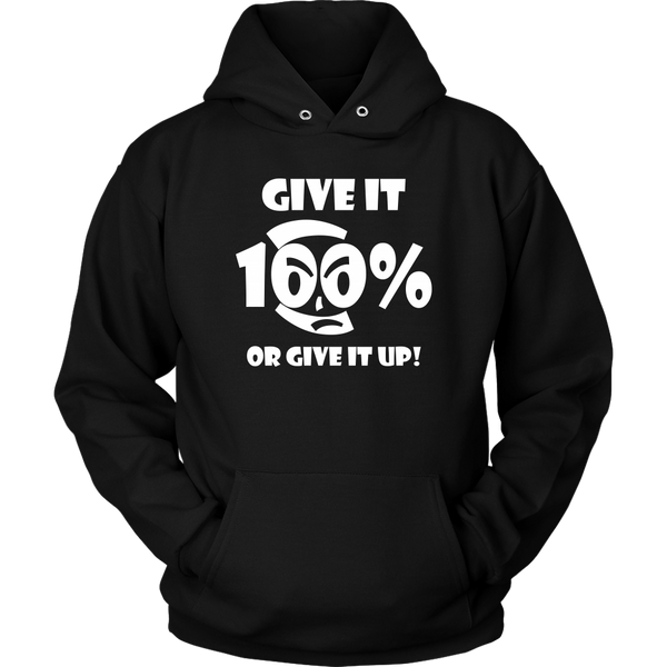 Give It 100% Or Give It Up - Unisex Hoodie - LiVit BOLD - 12 Colors - LiVit BOLD