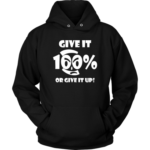Give It 100% Or Give It Up - Unisex Hoodie - LiVit BOLD - 12 Colors - LiVit BOLD