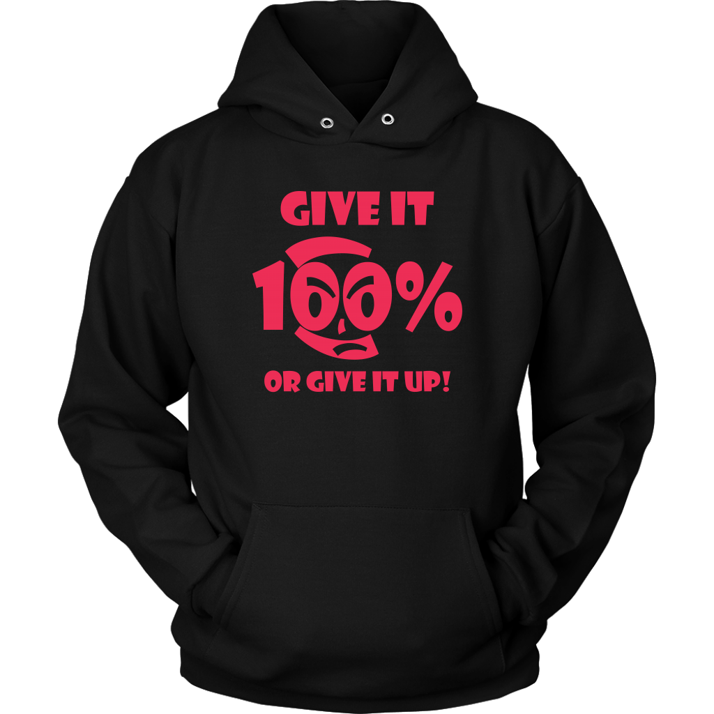 Give It 100% Or Give It Up - Unisex Hoodie - LiVit BOLD - 2 Colors - LiVit BOLD