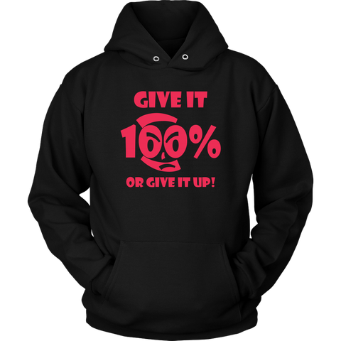 Give It 100% Or Give It Up - Unisex Hoodie - LiVit BOLD - 2 Colors - LiVit BOLD