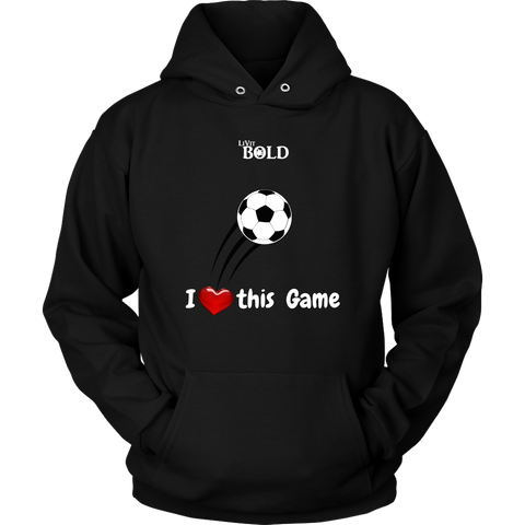 LiVit BOLD Hoodies for Men & Women - I Heart this Game - Soccer - LiVit BOLD