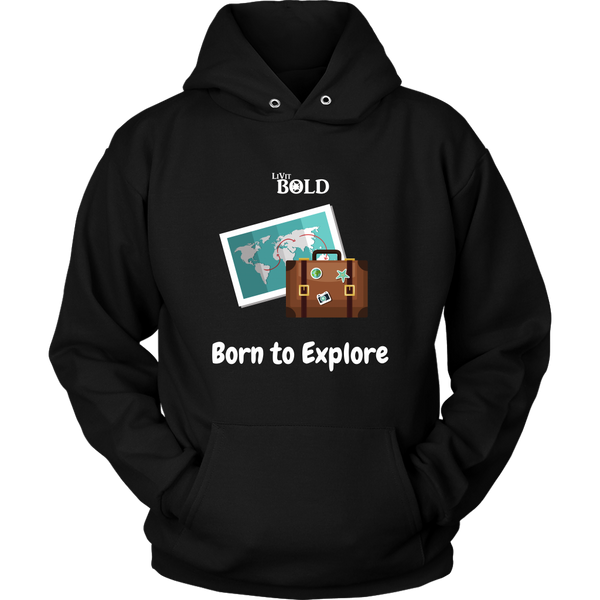 LiVit BOLD Hoodies for Men & Women - Born to Explore - LiVit BOLD