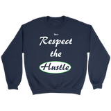 Respect The Hustle - Unisex Crewneck Sweatshirt - LiVit BOLD - 7 Colors - LiVit BOLD
