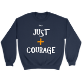 Just Add Courage Crewneck Sweatshirt - 7 Colors - LiVit BOLD - LiVit BOLD