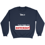 This Time It's Different Unisex Crewneck Sweatshirt  - LiVit BOLD - LiVit BOLD