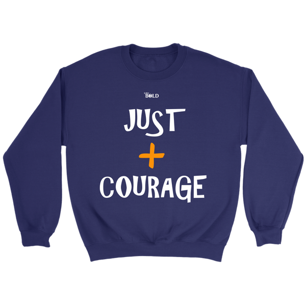 Just Add Courage Crewneck Sweatshirt - 7 Colors - LiVit BOLD - LiVit BOLD