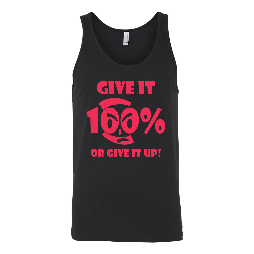 Give It 100% Or Give It Up - Unisex Tank - LiVit BOLD - 2 Colors - LiVit BOLD