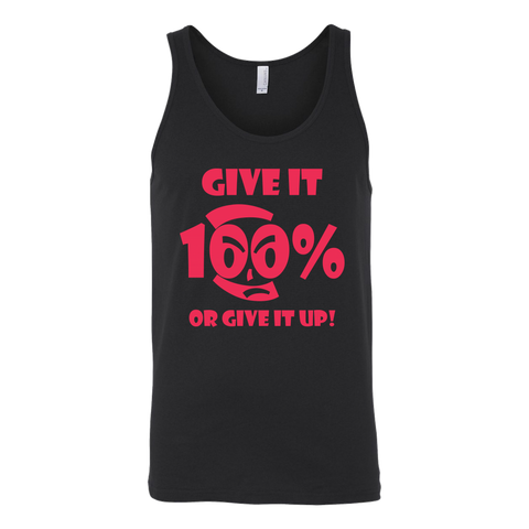 Give It 100% Or Give It Up - Unisex Tank - LiVit BOLD - 2 Colors - LiVit BOLD