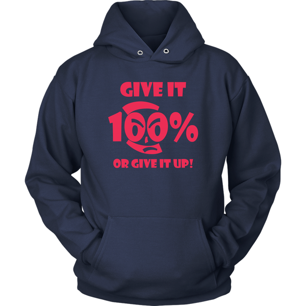 Give It 100% Or Give It Up - Unisex Hoodie - LiVit BOLD - 2 Colors - LiVit BOLD