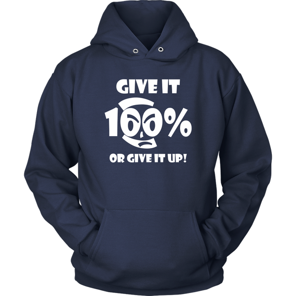 Give It 100% Or Give It Up - Unisex Hoodie - LiVit BOLD - 12 Colors - LiVit BOLD