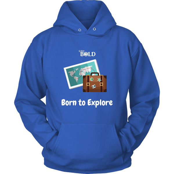 LiVit BOLD Hoodies for Men & Women - Born to Explore - LiVit BOLD