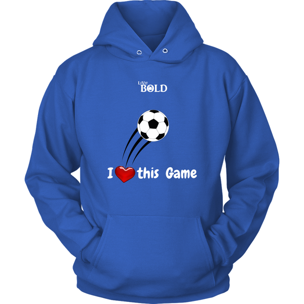 LiVit BOLD Hoodies for Men & Women - I Heart this Game - Soccer - LiVit BOLD