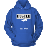 Hustle Rain - Live Wet! - Unisex Hoodie - LiVit BOLD - 11 Colors - LiVit BOLD