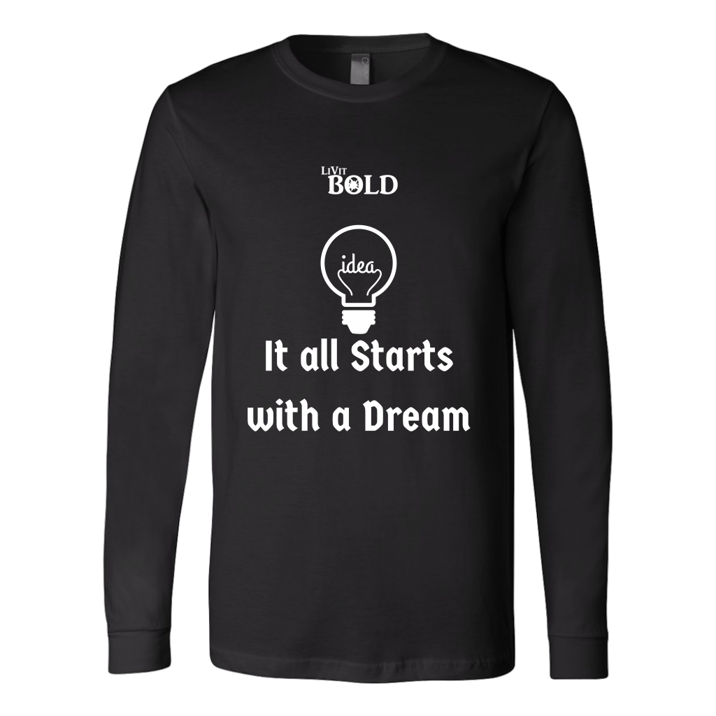 LiVit BOLD Canvas Long Sleeve Shirt - It all starts with a dream - LiVit BOLD