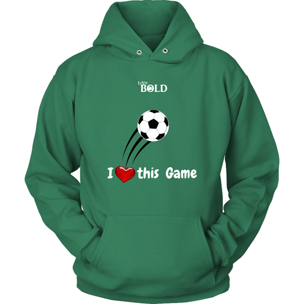 LiVit BOLD Hoodies for Men & Women - I Heart this Game - Soccer - LiVit BOLD