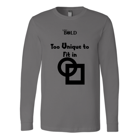 Too Unique To Fit In Men's Long Sleeve Top - LiVit BOLD - LiVit BOLD