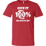 Give It 100% Or Give It Up - Men's T-Shirt - LiVit BOLD - 16 Colors - LiVit BOLD