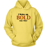 LiVit BOLD Men's Hoodies - I Woke Up BOLD Like This - LiVit BOLD