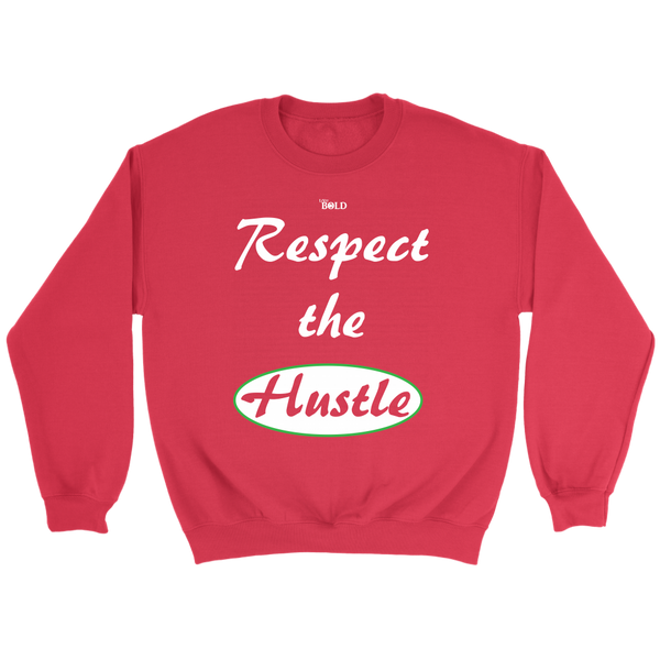 Respect The Hustle - Unisex Crewneck Sweatshirt - LiVit BOLD - 7 Colors - LiVit BOLD