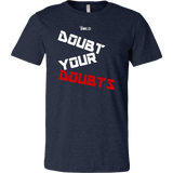 Doubt Your Doubts Men's T-Shirt - 11 Colors - LiVit BOLD - LiVit BOLD
