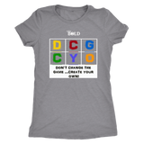 Don't Change The Game...Create Your Own! - Women's T-Shirt - LiVit BOLD - LiVit BOLD