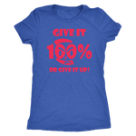 Give It 100% Or Give It Up - Women's Top - LiVit BOLD - 3 Colors - LiVit BOLD