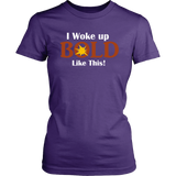 LiVit BOLD District Women's Shirt - I Woke Up BOLD Like This - LiVit BOLD