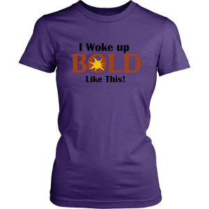 LiVit BOLD District Women's Shirt - I Woke Up BOLD Like This - LiVit BOLD