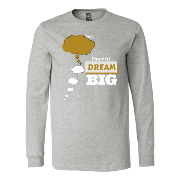 Dare To Dream BIG Two Tone - Men's Long Sleeve T-Shirt - 6 Colors - LiVit BOLD