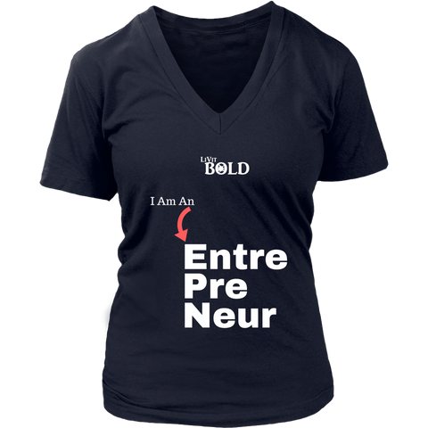 LiVit BOLD District Women's V-Neck Shirt - I am an Entrepreneur - LiVit BOLD