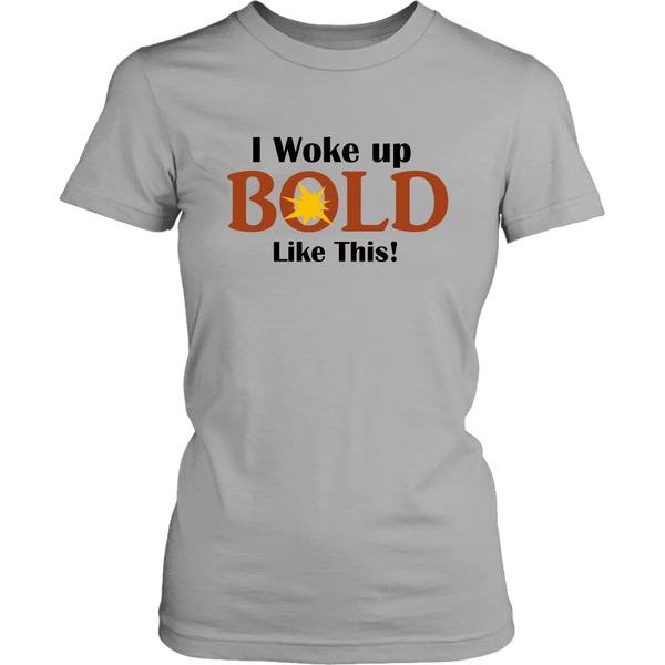 LiVit BOLD District Women's Shirt - I Woke Up BOLD Like This - LiVit BOLD