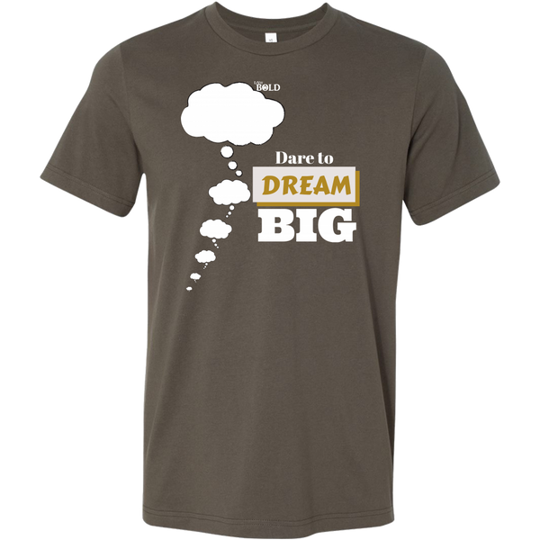 Dare To Dream BIG - Men's T-Shirt - 11 Colors - LiVit BOLD