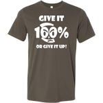 Give It 100% Or Give It Up - Men's T-Shirt - LiVit BOLD - 16 Colors - LiVit BOLD