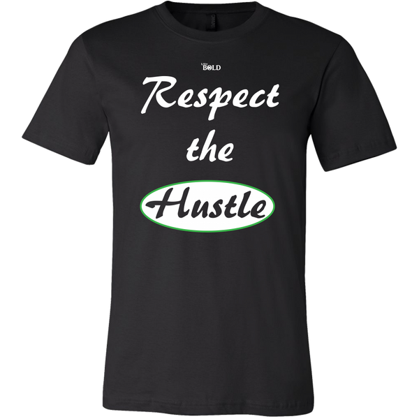 Respect The Hustle - Men's T-Shirt - LiVit BOLD - 16 Colors - LiVit BOLD