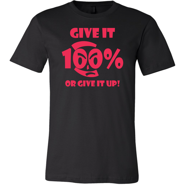 Give It 100% Or Give It Up - Men's T-Shirt  - LiVit BOLD - 7 Colors - LiVit BOLD