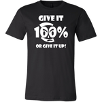 Give It 100% Or Give It Up - Men's T-Shirt - LiVit BOLD - 16 Colors - LiVit BOLD