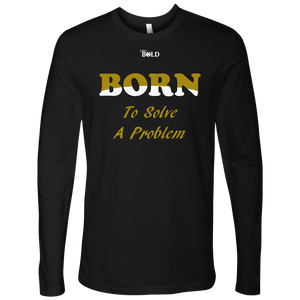 Born To Solve A Problem - Men's Long Sleeve Top - 6 Colors - LiVit BOLD