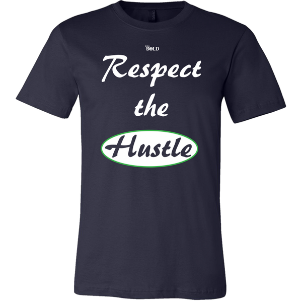 Respect The Hustle - Men's T-Shirt - LiVit BOLD - 16 Colors - LiVit BOLD