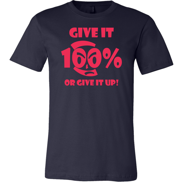 Give It 100% Or Give It Up - Men's T-Shirt  - LiVit BOLD - 7 Colors - LiVit BOLD