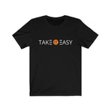 Take It Easy Unisex T-Shirt (5 Colors)