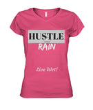 Hustle Rain - Live Wet! Ladies T-Shirt - LiVit BOLD - 10 Colors - LiVit BOLD