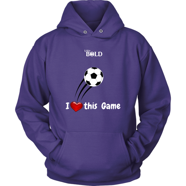 LiVit BOLD Hoodies for Men & Women - I Heart this Game - Soccer - LiVit BOLD