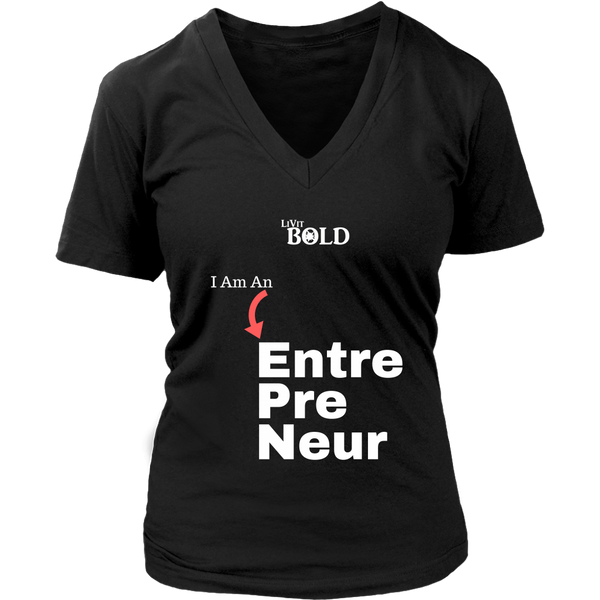 LiVit BOLD District Women's V-Neck Shirt - I am an Entrepreneur - LiVit BOLD