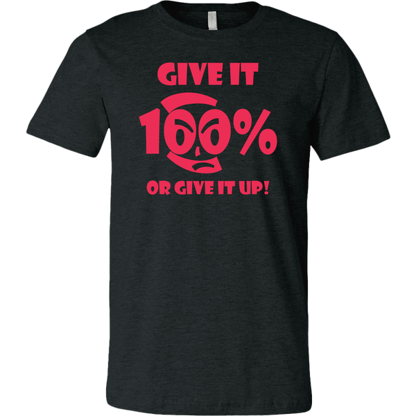 Give It 100% Or Give It Up - Men's T-Shirt  - LiVit BOLD - 7 Colors - LiVit BOLD