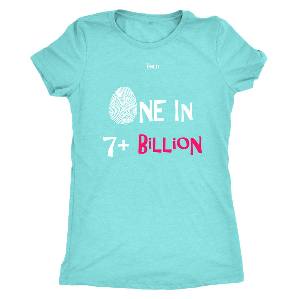 One In 7 Plus Billion - Women's T-Shirt - 6 Colors - LiVit BOLD - LiVit BOLD