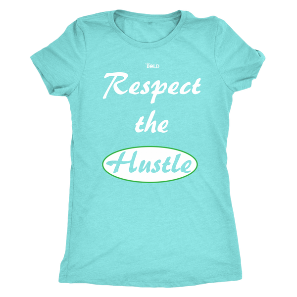 Respect The Hustle - Women's Top - LiVit BOLD - 10 Colors - LiVit BOLD